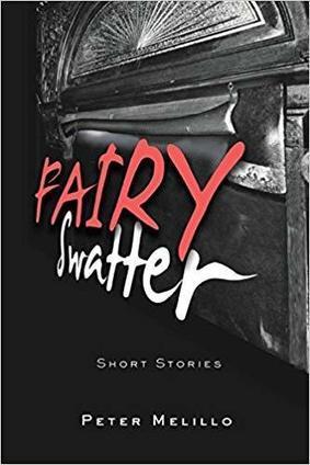 Featuring Fairy Swatter: 6 Short Gay Fiction Stories by Peter Melillo | LGBTQ+ Movies, Theatre, FIlm & Music | Scoop.it
