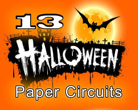 13 Halloween Paper Circuits (FREE Ebook) - Makerspaces.com | eflclassroom | Scoop.it