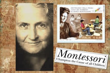 Montessori Builds Innovators | Montessori & 21st Century Learning | Scoop.it