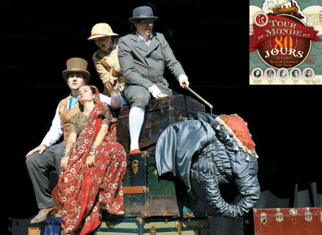 Que faire à Montréal en ce moment ? Aller voir Le Tour du Monde en 80 jours au théâtre ! | Jules Verne News | Scoop.it