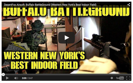 DesertFox Airsoft: Buffalo BattleGround - Western New York's Best Indoor Field - YouTube | Thumpy's 3D House of Airsoft™ @ Scoop.it | Scoop.it