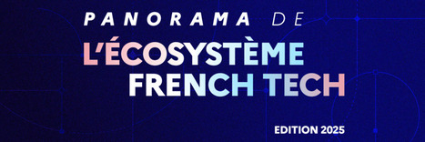 La French Tech entraine toute la France : emplois, innovation, investissements au rendez-vous | Tertiaire à forte valeur ajoutée | Scoop.it