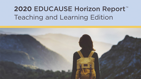 2020 EDUCAUSE Horizon Report™ | Teaching and Learning Edition via  EDUCAUSE | iGeneration - 21st Century Education (Pedagogy & Digital Innovation) | Scoop.it