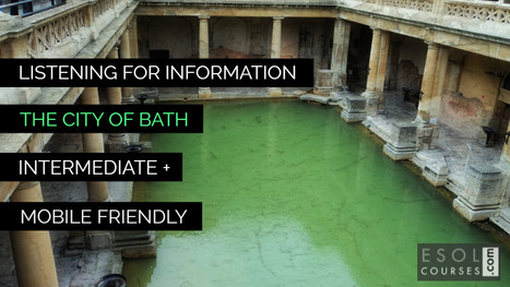 Intermediate English Listening - The City of Bath | The EFL SMARTblog Scoop.it Page | Scoop.it