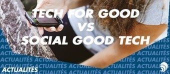 [CNJ] Tech for good vs Social Good Tech - Carenews | digital et bien-être | Scoop.it