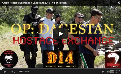 Airsoft Hostage Exchange - Dagestan: 2015 - Viper Tactical Milsim on YouTube | Thumpy's 3D House of Airsoft™ @ Scoop.it | Scoop.it