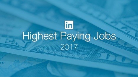 The Highest Paying Jobs in America Based On LinkedIn Salary Data | WHY IT MATTERS: Digital Transformation | Scoop.it