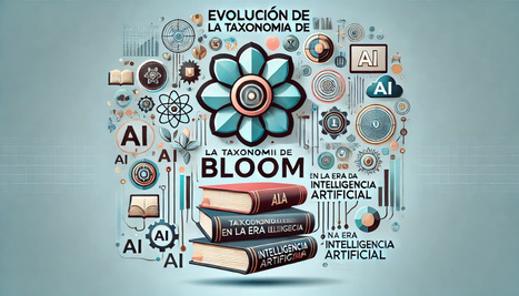 Evolución de la Taxonomía de Bloom en la era de la IA | Educación Siglo XXI, Economía 4.0 | Scoop.it