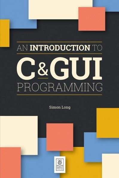 An Introduction to C & GUI Programming - the new book from  Press | tecno4 | Scoop.it