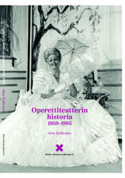 Operettiteatterin historia 1959 - 1995 - Taju | 1Uutiset - Lukemisen tähden | Scoop.it