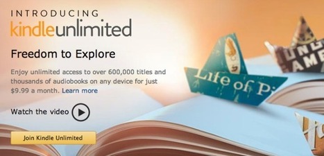 Amazon Tests ‘Kindle Unlimited,’ A Netflix For Ebooks And Audiobooks | iGeneration - 21st Century Education (Pedagogy & Digital Innovation) | Scoop.it