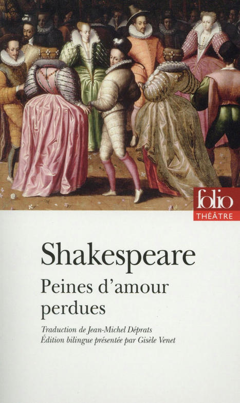 Peines d'amour perdues - William Shakespeare - Folio - Poche - Librairie Gallimard PARIS | J'écris mon premier roman | Scoop.it