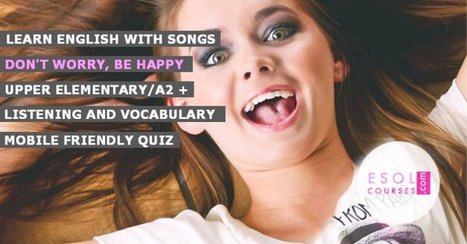Learn English With Songs - Don't Worry, Be Happy | eflclassroom | Scoop.it