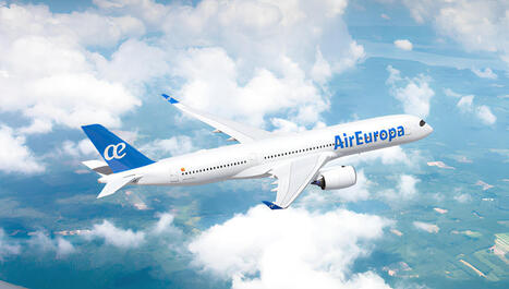 Air Europa commande 40 Airbus A350-900 pour moderniser sa flotte long-courrier  | AERONAUTIQUE NEWS - AEROSPACE POINTOFVIEW - AVIONS - AIRCRAFT | Scoop.it