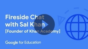 Explore The Anywhere School: Sal Khan’s fireside chat, engaging students in hybrid learning, and more from Google | iGeneration - 21st Century Education (Pedagogy & Digital Innovation) | Scoop.it