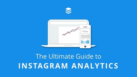 Instagram Analytics Guide: 28 Metrics, 11 Free Tools, and 4 Data-Driven Tips | Public Relations & Social Marketing Insight | Scoop.it