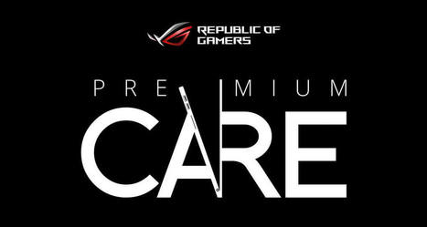 ASUS ROG Premium Care: All-in extensive maintenance service | Gadget Reviews | Scoop.it