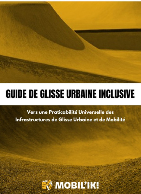 Mobil'iki | Guide de glisse urbaine inclusive&nbsp; | 1 - Etudes - Rapports - Chiffres Clefs | Scoop.it