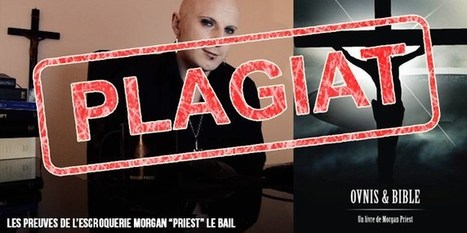 Morgan « Prie$t » Le Bail en flagrant délit de plagiat | EXPLORATION | Scoop.it