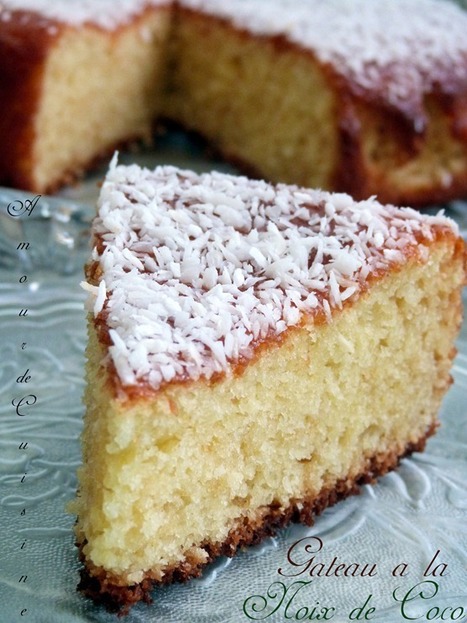 gateau a la noix de coco | Plats et recettes de fêtes : Noël, Saint Valentin, Ramadan, Aïd, Pâques... | Scoop.it