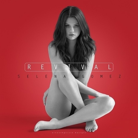 Leaked] Selena Gomez – Revival Deluxe Fu.