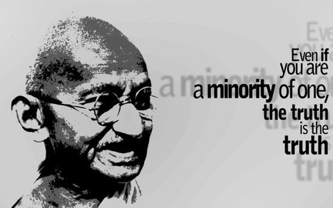 Gandhi... on Minorities and Truth | Quote for Thought | Scoop.it