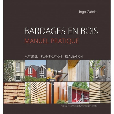 Bardages en bois - guide pratique  d'Ingo Gabriel | Build Green, pour un habitat écologique | Scoop.it