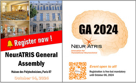 Assemblée Générale NeurATRIS – 14 octobre 2024 | Life Sciences Université Paris-Saclay | Scoop.it