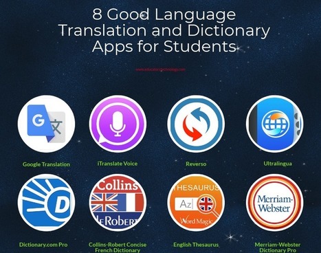 8 Good Language Translation and Dictionary Apps for Students via Educators' technology  | E-Learning - Digital Technology in Schools - Distance Learning - Distance Education | Scoop.it