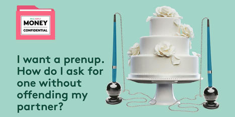 I Want a Prenup. How Do I Ask for One Without Offending My Partner? | Best For Sale By Owner Advice | Scoop.it
