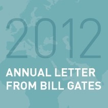 2012 Annual Letter From Bill Gates | Bill & Melinda Gates Foundation | Plant Biology Teaching Resources (Higher Education) | Scoop.it