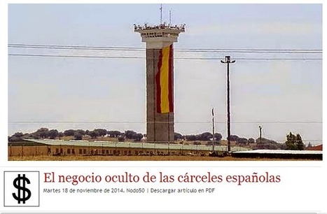 RECOMENDADO - El negocio oculto de las cárceles españolas | LO + VISTO en la WEB | Scoop.it