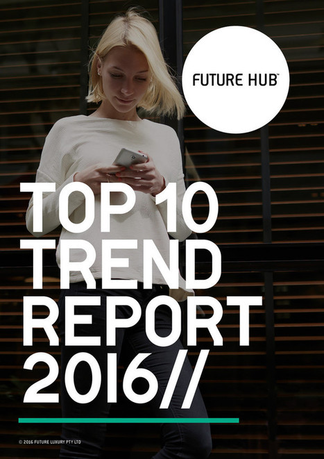 FUTURE HUB TOP TEN TREND REPORT 2016 | Peer2Politics | Scoop.it