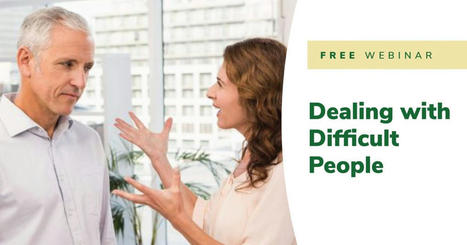Dealing with Difficult People - Free Webinar from Achieve ( always good to refresh our skills in handling conflict ) | iGeneration - 21st Century Education (Pedagogy & Digital Innovation) | Scoop.it