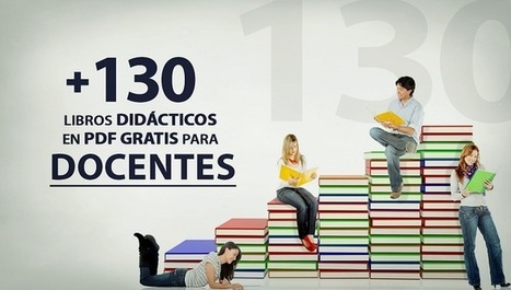 +130 libros did&aacute;cticos en PDF para docentes | Educaci&oacute;n, TIC y ecolog&iacute;a | Scoop.it