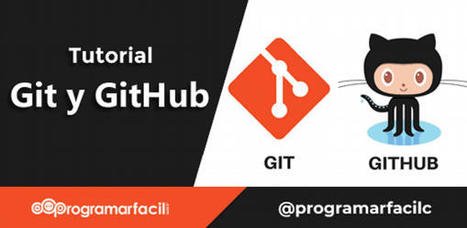 Introducción a Git y GitHub - Crea  Organiza y Colabora | tecno4 | Scoop.it