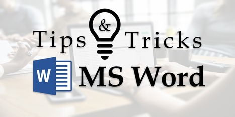 Tips and Tricks for MS Word by Dr. Bruce Ellis | Distance Learning, mLearning, Digital Education, Technology | Scoop.it