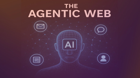 The Rise of the Agentic Web: When Thinking Becomes Doing | eTourism Trends and News | Scoop.it