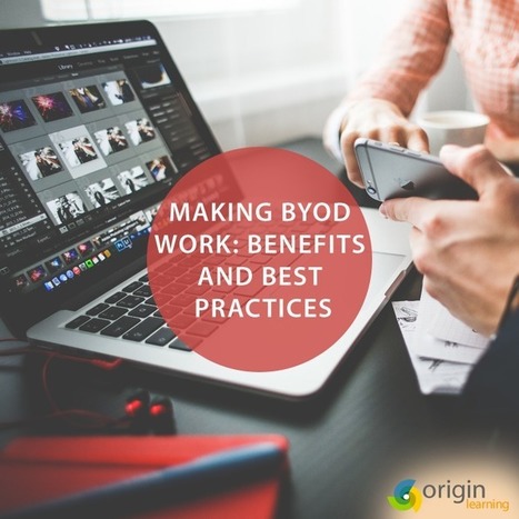 Making BYOD Work: Benefits And Best Practices | iGeneration - 21st Century Education (Pedagogy & Digital Innovation) | Scoop.it