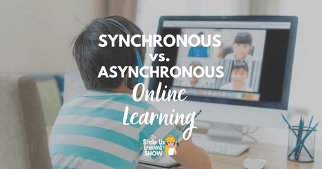 Synchronous vs. Asynchronous Online Learning - via @ShakeUpLearning - (does not mean teacher direct instruction at all times ... can be students working together without the teacher)  | blended learning | Scoop.it