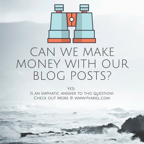 Can We Make Money Through Our Blog Posts? | Business | Scoop.it