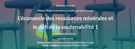 [Lecture] « L’économie des ressources minérales et le défi de la soutenabilité » | Energies renouvelables | Scoop.it