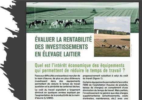 Les investissements visant à diminuer l’astreinte impactent la rentabilité | Lait de Normandie... et d'ailleurs | Scoop.it