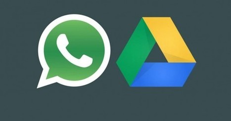 WhatsApp permitir&aacute; copiar todas las fotos, audios y conversaciones en Google Drive | E-Learning, M-Learning | Scoop.it