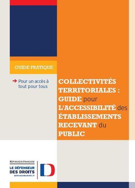 Livre : "Guide pratique sur l’accessibilité" - Collaboration avec le Défenseur des Droits | Economie Responsable et Consommation Collaborative | Scoop.it