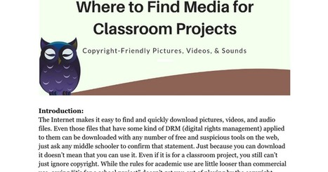 Guide to Finding Media to Use in Classroom Projects - thanks to @rmbyre for sharing this resource | Moodle and Web 2.0 | Scoop.it