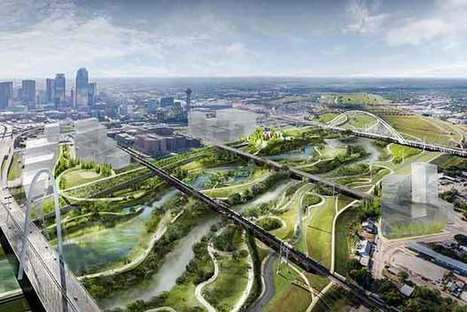À Dallas, bientôt le plus grand parc urbain des USA | water news | Scoop.it
