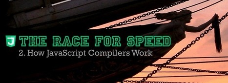 The race for speed part 2: How JavaScript compilers work | JavaScript for Line of Business Applications | Scoop.it