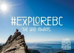 How Destination British Columbia encouraged visitors to share their #exploreBC experiences through 1-to-1 conversations | LGBTQ+ Destinations | Scoop.it