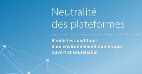 L'ex&eacute;cutif pr&ecirc;t &agrave; s'engager sur la neutralit&eacute; des plateformes | Libert&eacute;s Num&eacute;riques | Scoop.it